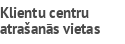 Klientu centru atrašanās vietas